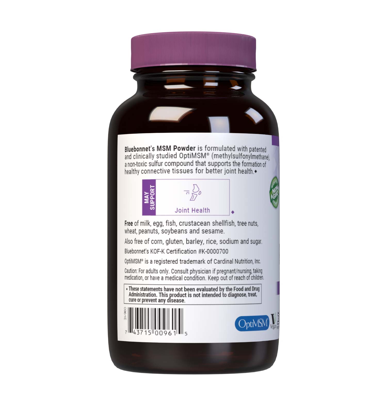 Bluebonnet’s MSM Powder is formulated with patented and clinically studied OptiMSM (methylsulfonylmethane), a non-toxic form of active sulfur that helps support the formation of healthy connective tissues for better joint health. Description panel. #size_8 oz