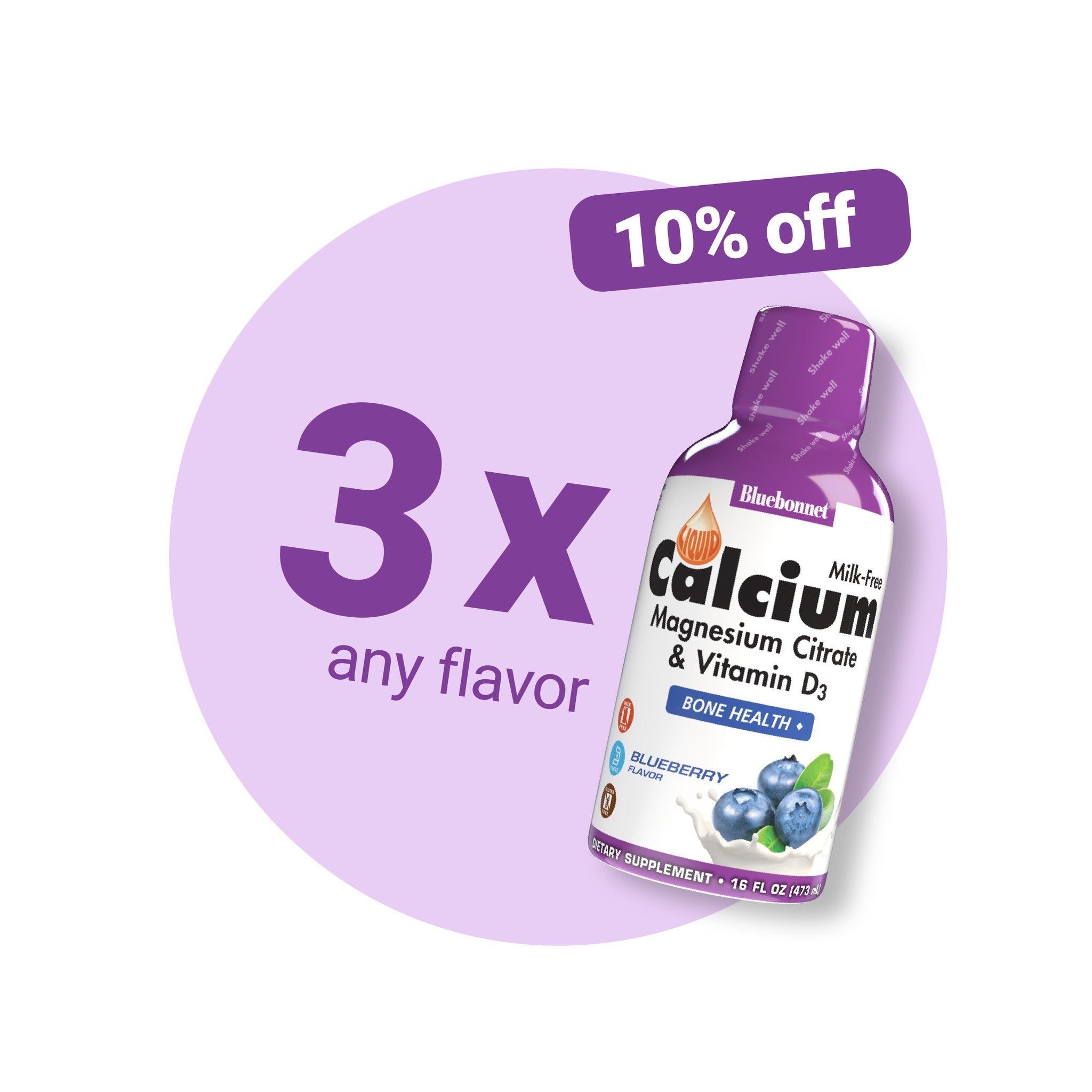 Buy any 3 Liquid Calcium, Magnesium & D3 Products and Save 10%!