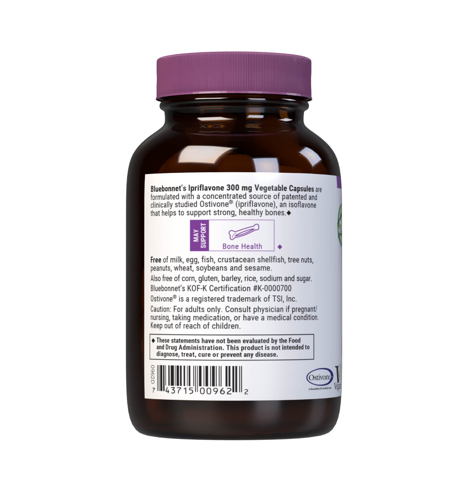 Bluebonnet’s Ipriflavone 300 mg 60 Vegetable Capsules are formulated with a concentrated source of patented and clinically studied Ostivone (ipriflavone), an isoflavone that supports a proper balance between bone formation and bone breakdown, aiding in overall bone health. Description panel. #size_60 count