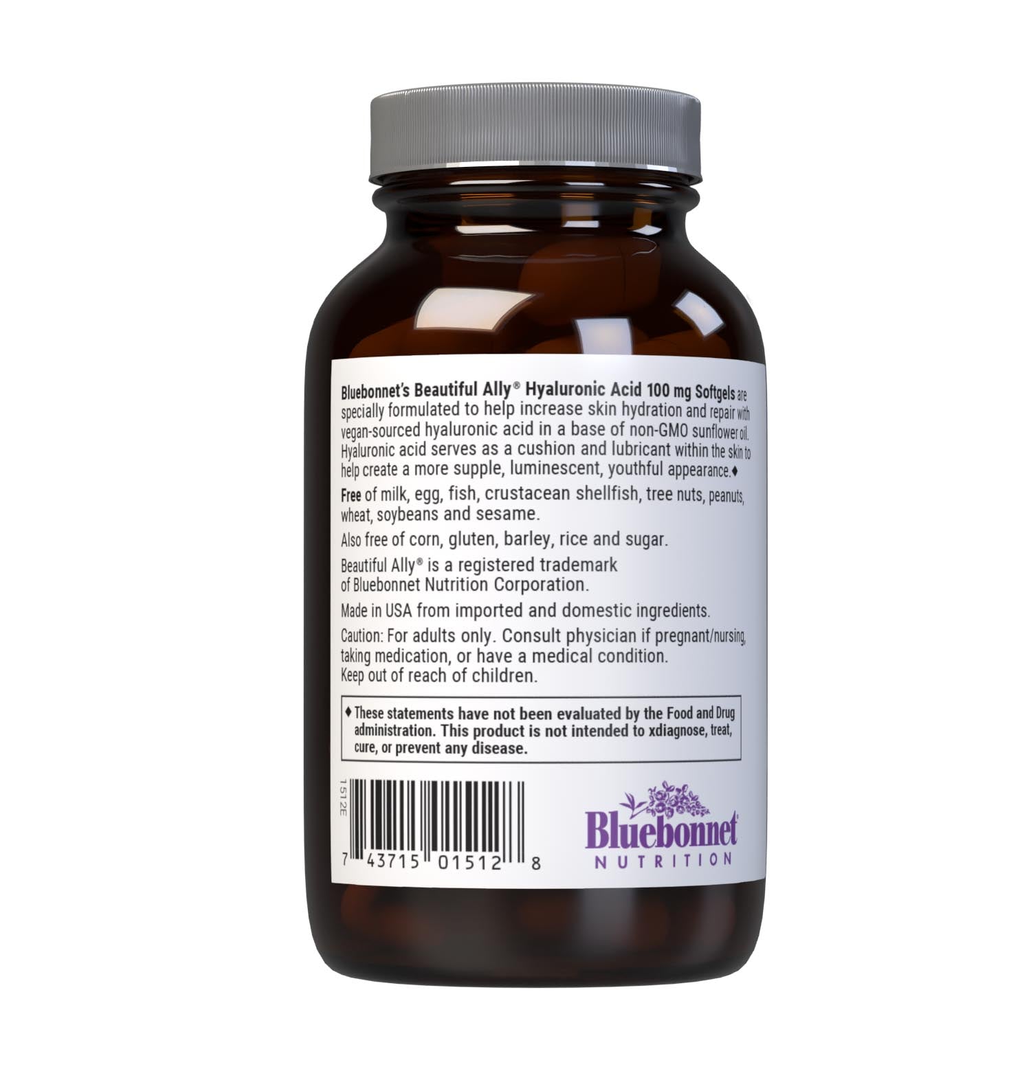 Bluebonnet’s Beautiful Ally Hyaluronic Acid 100 mg 90 Softgels are specially formulated to help increase skin hydration and repair with vegan-sourced hyaluronic acid in a base of non-GMO sunflower oil. Hyaluronic acid serves as a cushion and lubricant with the skin tp help create a more supple, luminescent, youthful appearance. Description panel. #size_90 count