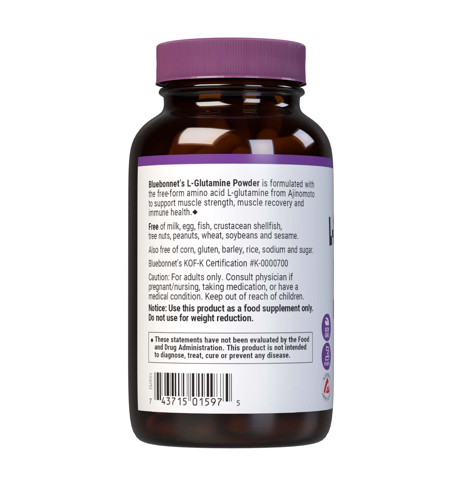 Bluebonnet’s L-Glutamine Powder is formulated with highly concentrated L-glutamine from Ajinomoto, the world-class leader in the production of amino acids. This vegetarian-sourced amino acid helps to build muscle strength, reduce muscle soreness, aid in muscle recovery and support the immune system. Description panel. #size_8 oz (230 g)