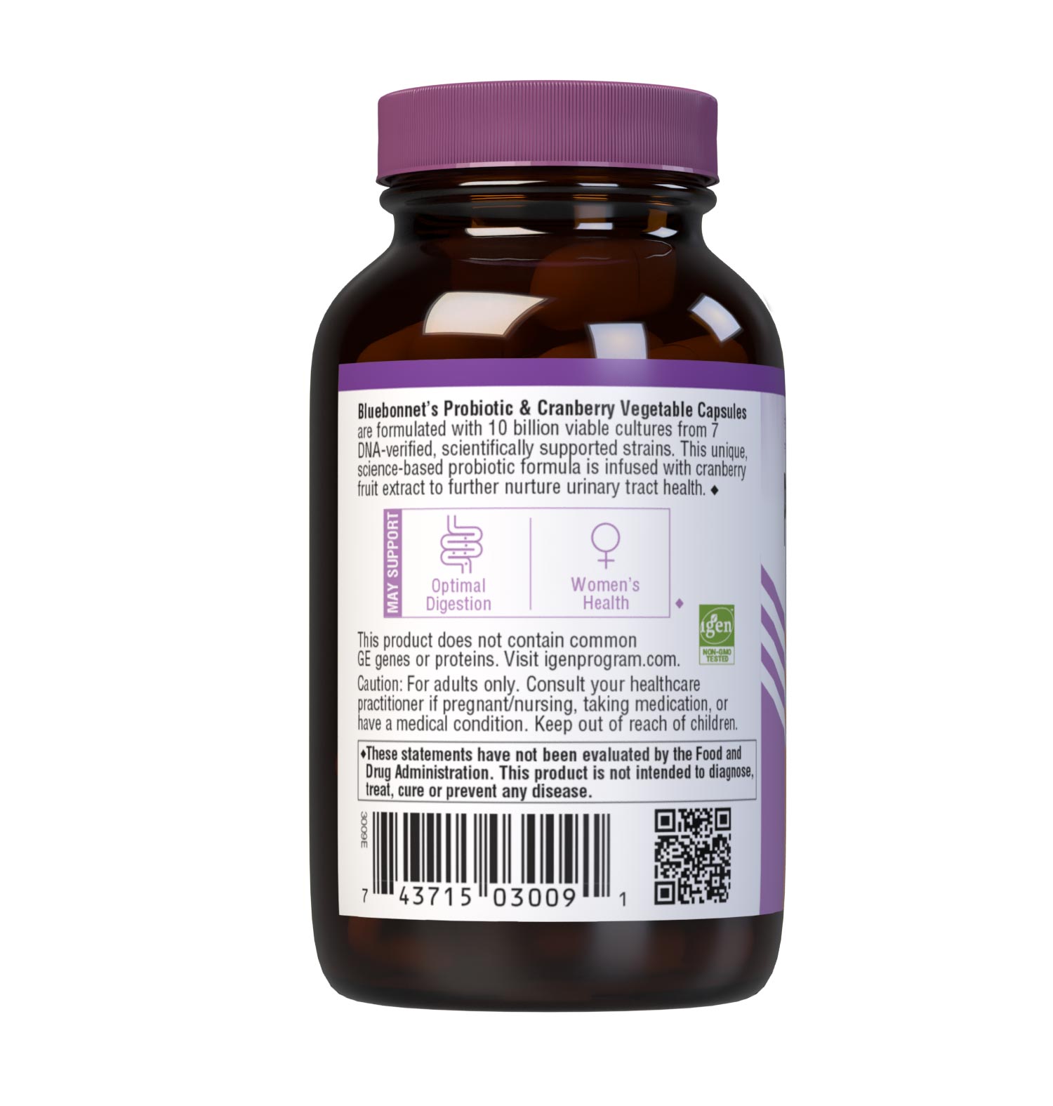 Bluebonnet’s Ladies' Probiotic & Cranberry 30 Vegetable Capsules are formulated with 10 billion viable cultures from 7 DNA-verified, scientifically supported strains. This unique, science-based probiotic formula is infused with cranberry fruit extract to further nurture urinary tract health. Description panel. #size_30 count