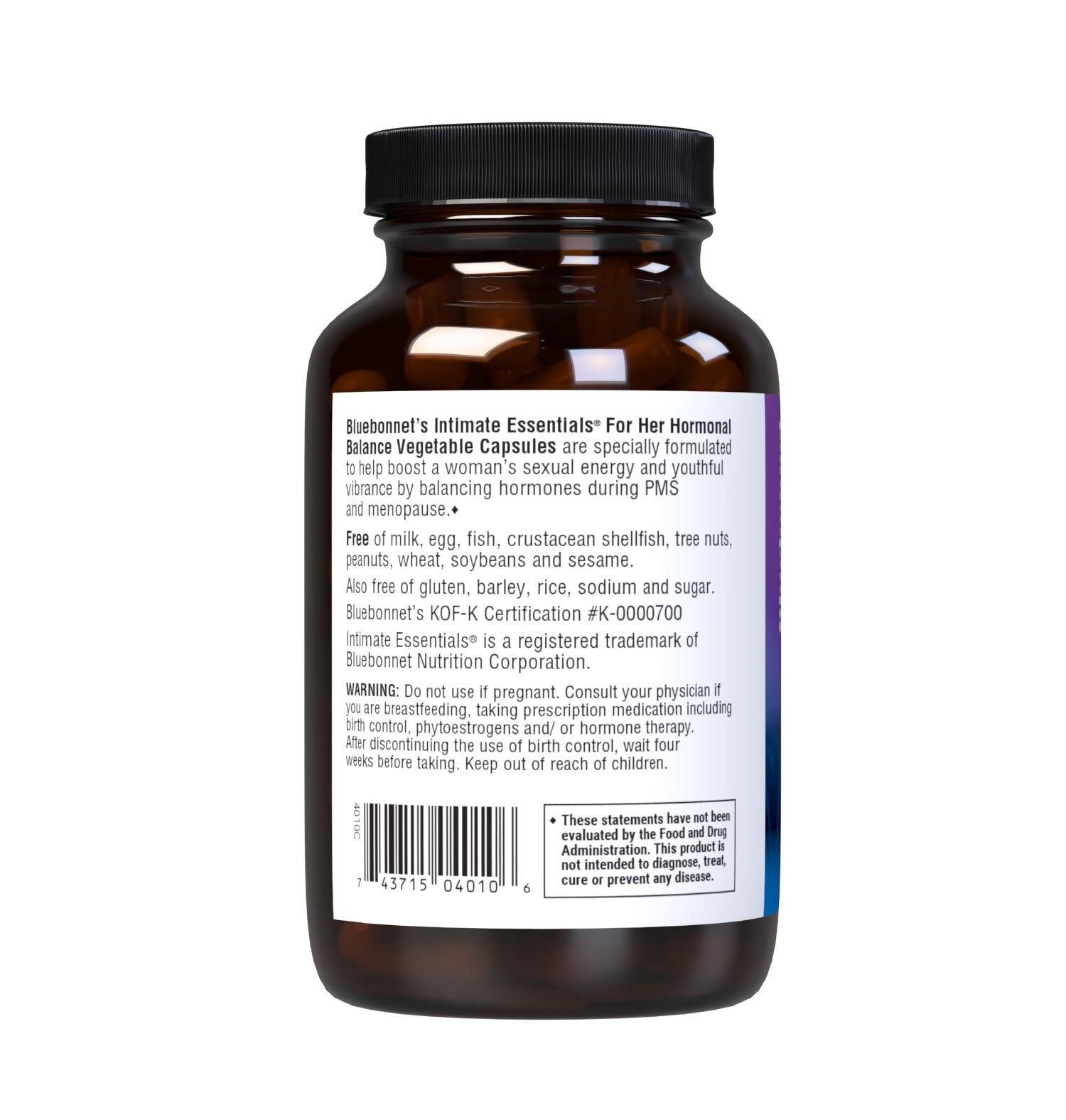 Bluebonnet’s Intimate Essentials® For Her Hormonal Balance Capsules are specially formulated to help boost a woman’s sexual energy and youthful vibrance by balancing hormones during PMS and menopause. Available in easy-to-swallow vegetable capsules for maximum assimilation and absorption. Description panel. #size_90 count